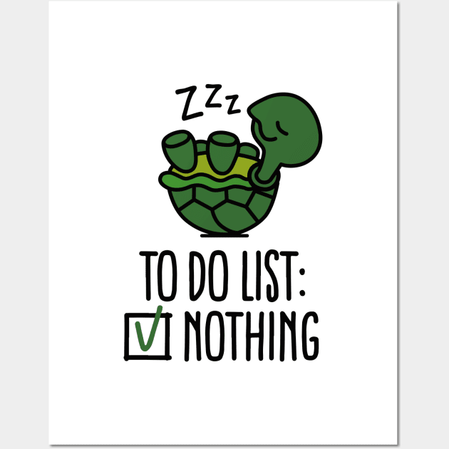 To do list: nothing! turtle - turtles - cute Wall Art by LaundryFactory